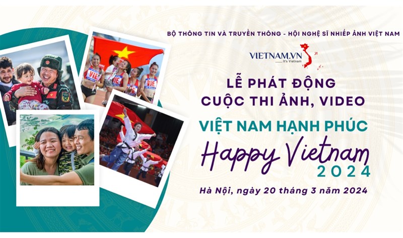 Phát động cuộc thi ảnh, video "Việt Nam Hạnh phúc - Happy Viet Nam 2024"