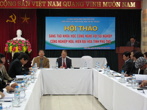 Hội thảo “Sáng tạo khoa học công nghệ với sự nghiệp công nghiệp hóa, hiện đại hóa tỉnh Phú Thọ”